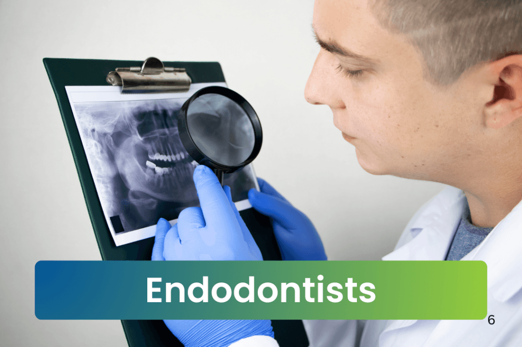 Endodontists