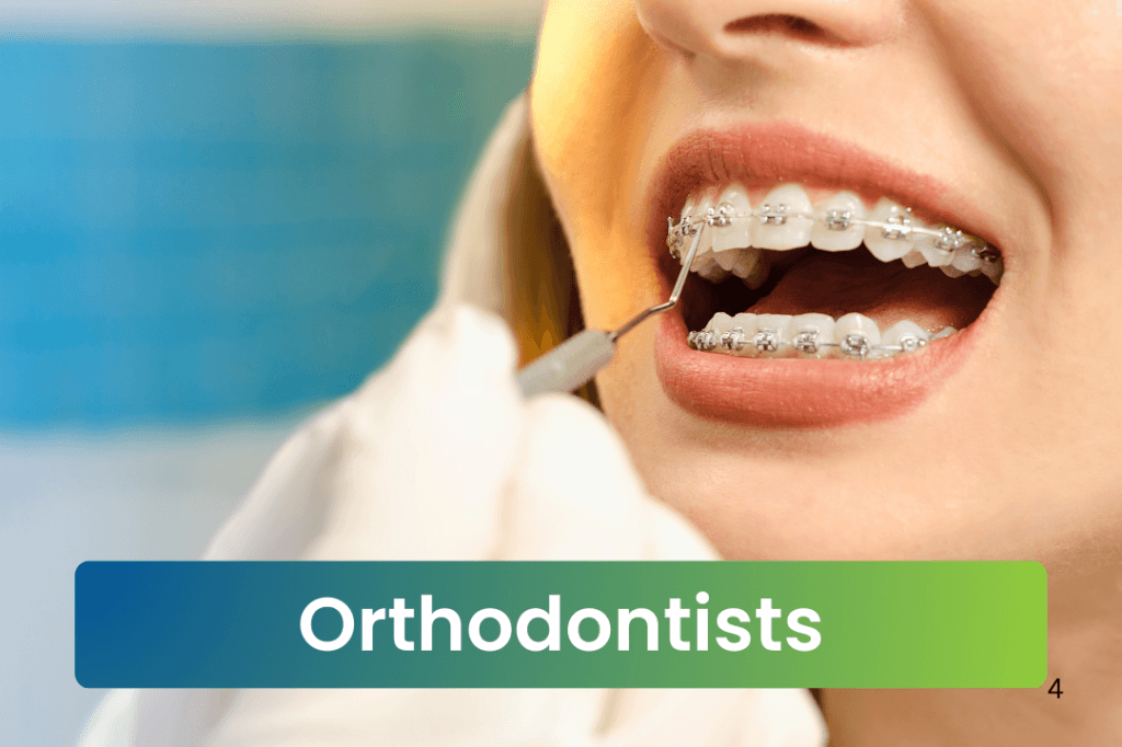 Orthodontists