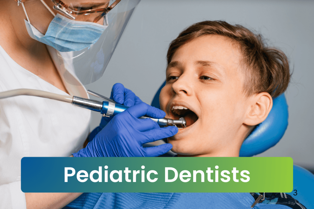 Pediatric Dentists