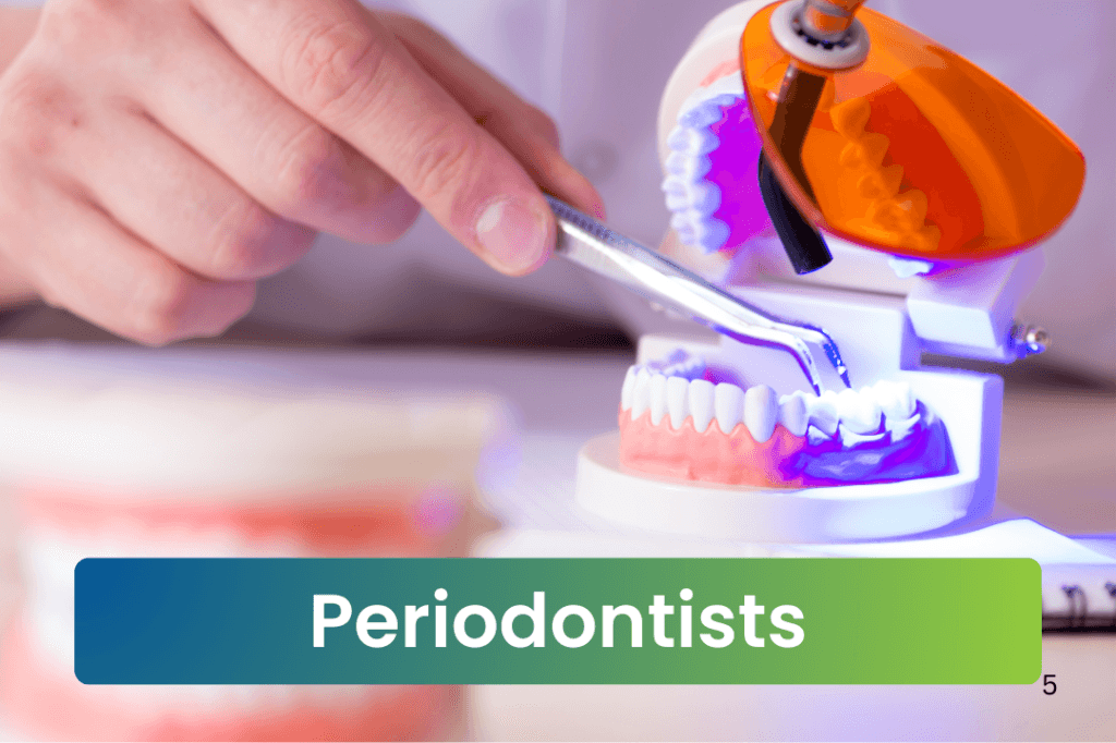 Periodontists
