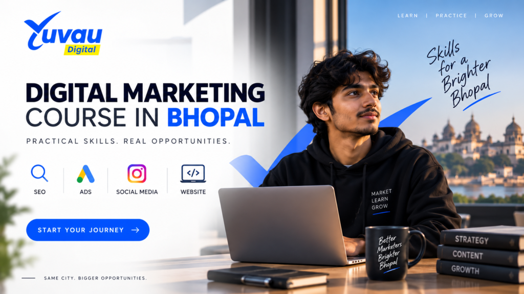 Digital Marketing Course in Bhopal by Yuvau Digital